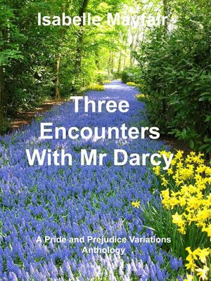 cover image of Three Encounters with Mr Darcy